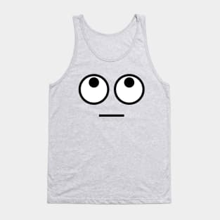 Eyes Rolling Sarcastic Tank Top